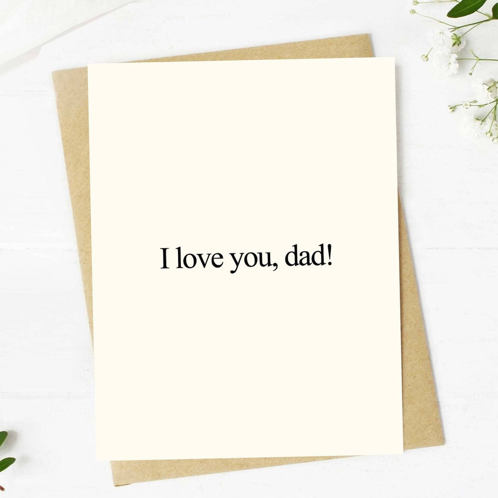 "I Love You, Dad!" Greeting Card