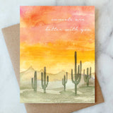 Sunsets Are Better With You Card