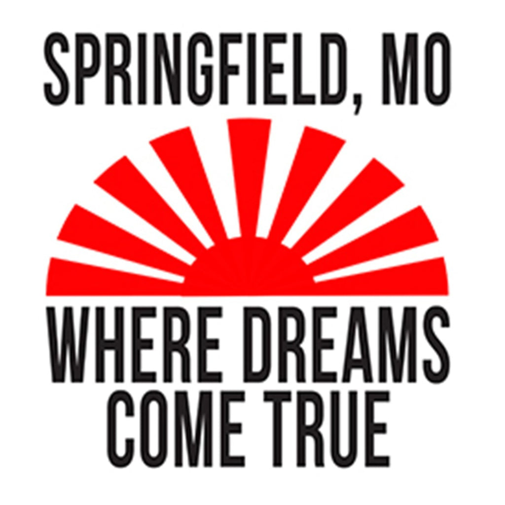 Springfield Missouri Where Dreams Come True Sticker - White