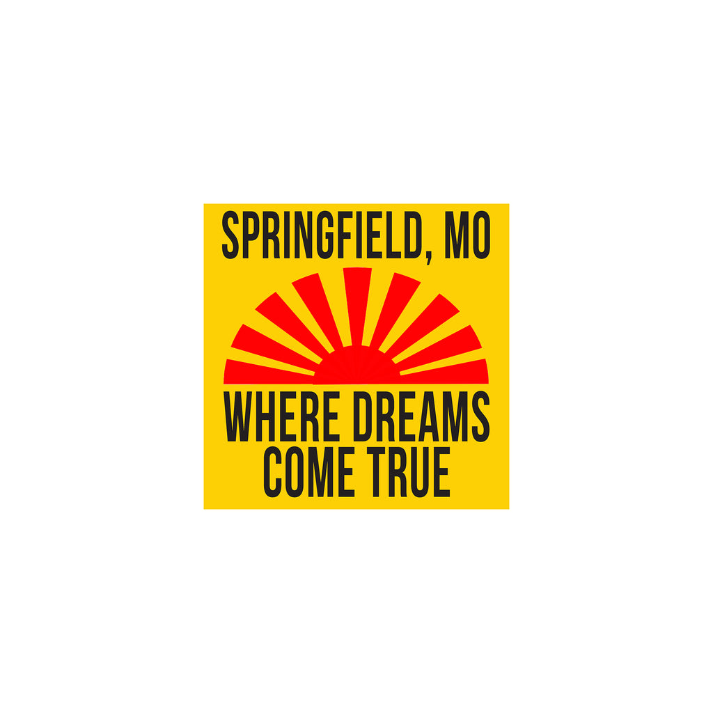 Springfield Missouri Where Dreams Come True Sticker - Yellow