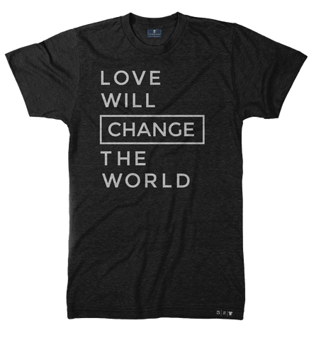 Love Will Change the World